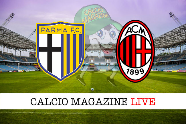Parma Milan cronaca diretta live risultato in tempo reale
