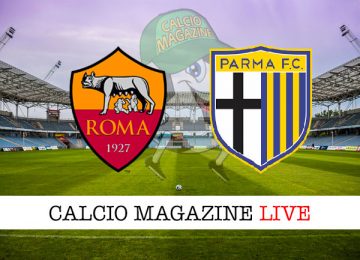 Roma Parma cronaca diretta live risultato in tempo reale