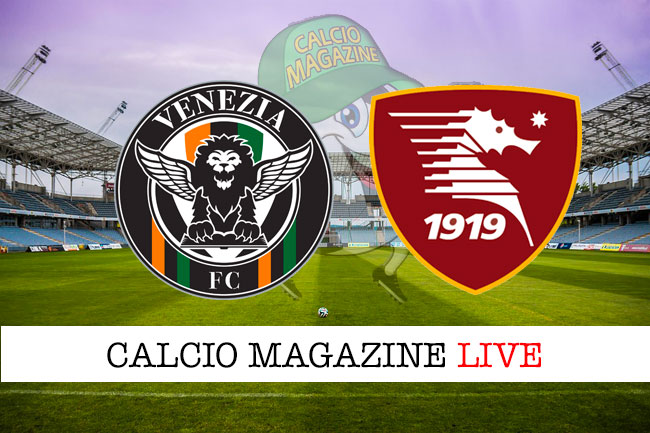 Venezia Salernitana cronaca diretta live risultato in tempo reale