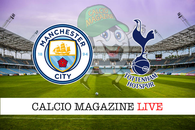 Manchester City Tottenham cronaca diretta live risultato in tempo reale