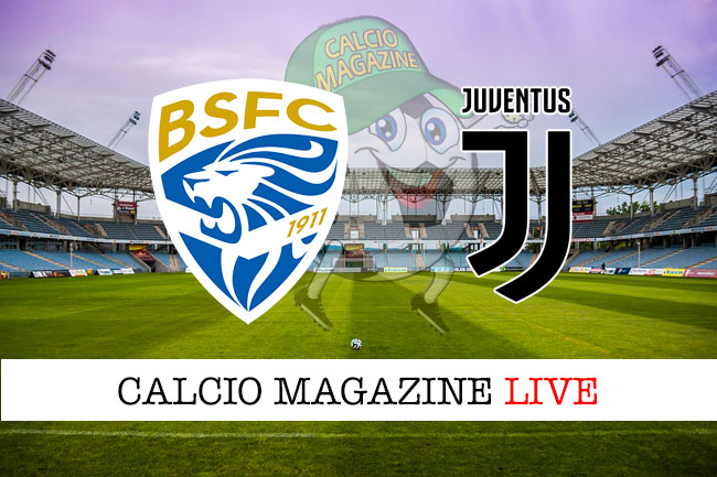 Brescia Juventus cronaca diretta live risultato in tempo reale