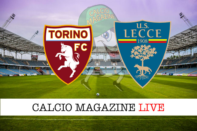 Torino Lecce cronaca diretta live risultato in tempo reale