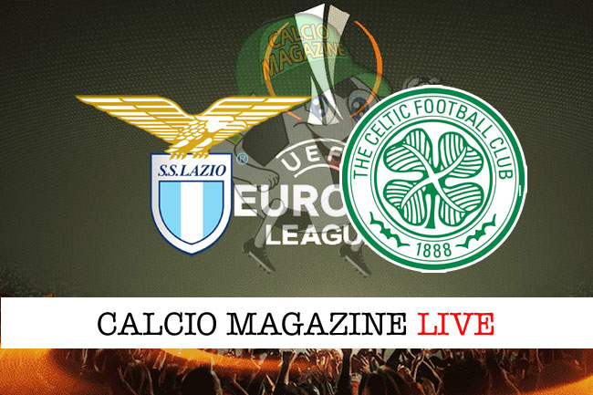 Lazio Celtic cronaca diretta live risultato tempo reale