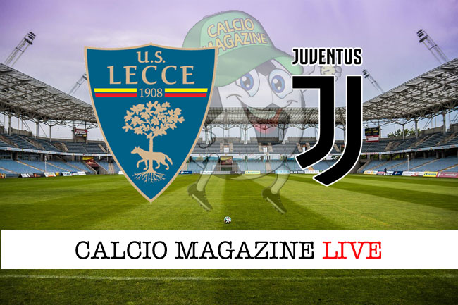 Lecce Juventus cronaca diretta live risultato in tempo reale