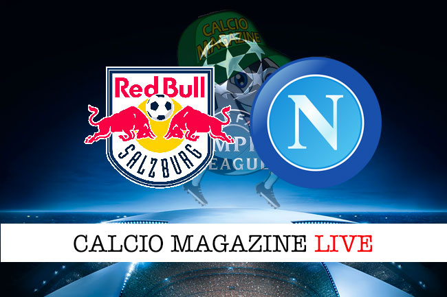 Salisburgo Napoli cronaca diretta live risultato in tempo reale