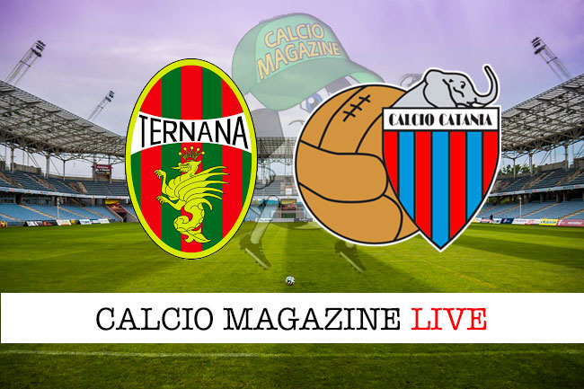 Ternana Catania cronaca diretta live risultato in tempo reale