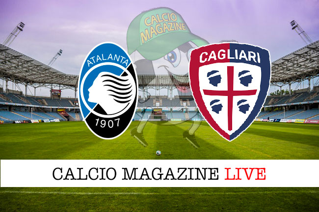 Atalanta Cagliari cronaca diretta live risultato in tempo reale