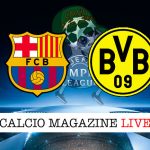 Barcellona Borussia Dortmund cronaca diretta live risultato in tempo reale