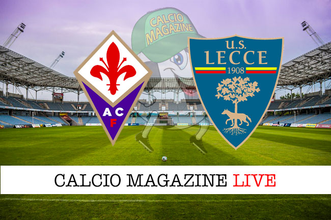 Fiorentina - Lecce. le formazioni ufficiali del match