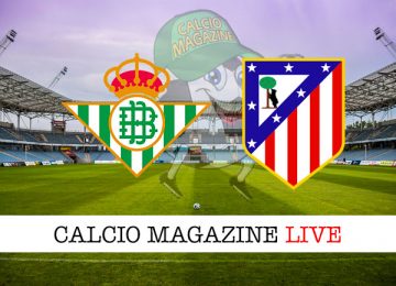 Betis Atletico Madrid cronaca diretta live risultato in tempo reale