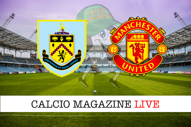 Burnley Manchester United cronaca diretta live risultato in tempo reale