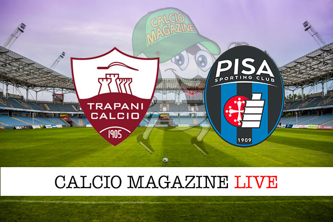 Trapani Pisa cronaca diretta live risultato in tempo reale