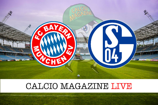 Bayern Monaco Schalke 04 cronaca diretta live risultato in tempo reale