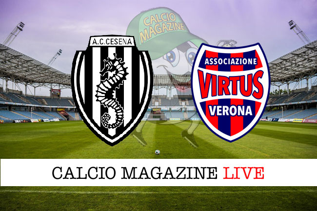 Cesena Virtus Verona cronaca diretta live risultato in tempo reale