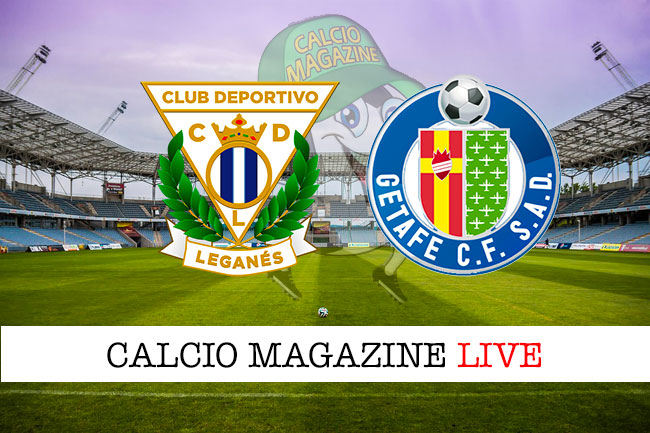 Leganes Getafe cronaca diretta live risultato in tempo reale