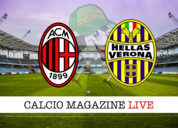 Milan Hellas Verona cronaca diretta live risultato in tempo reale