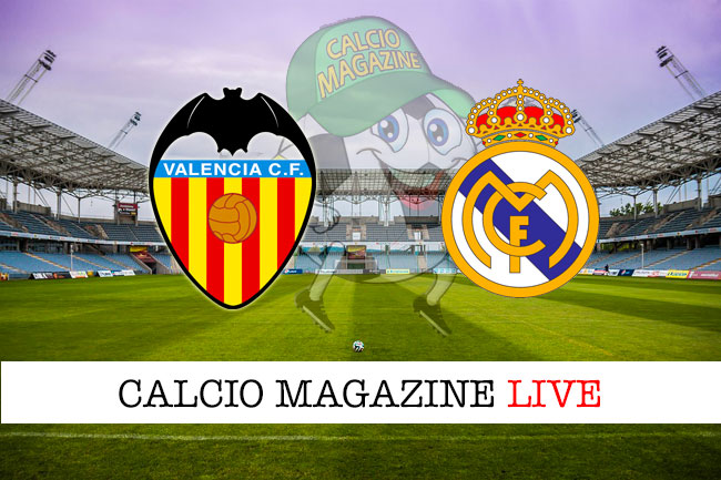 Valencia Real Madrid cronaca diretta live risultato in tempo reale