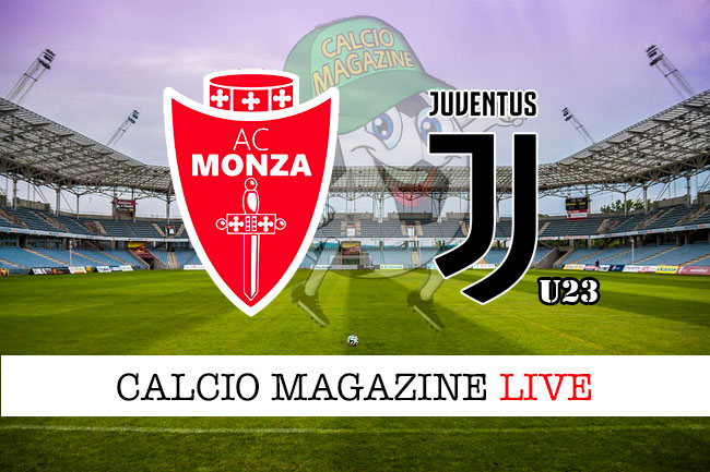 Monza Juventus under 23 cronaca diretta live risultato in tempo reale