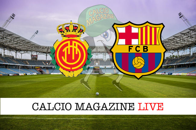 Mallorca Barcellona cronaca diretta live risultato in tempo reale