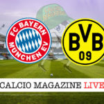 Bayern Monaco Borussia Dortmund cronaca diretta live risultato in tempo reale