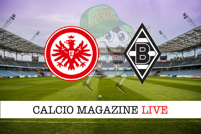 E.Francoforte B.M'Gladbach cronaca diretta live risultato in tempo reale