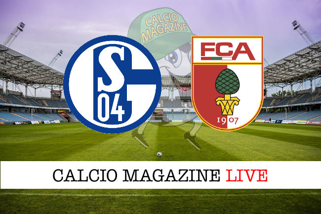 Schalke 04 Augsburg cronaca diretta live risultato in tempo reale