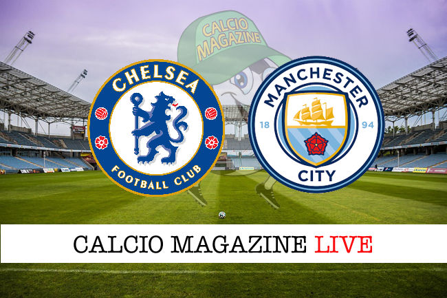 Chelsea Manchester City cronaca diretta live risultato in tempo reale