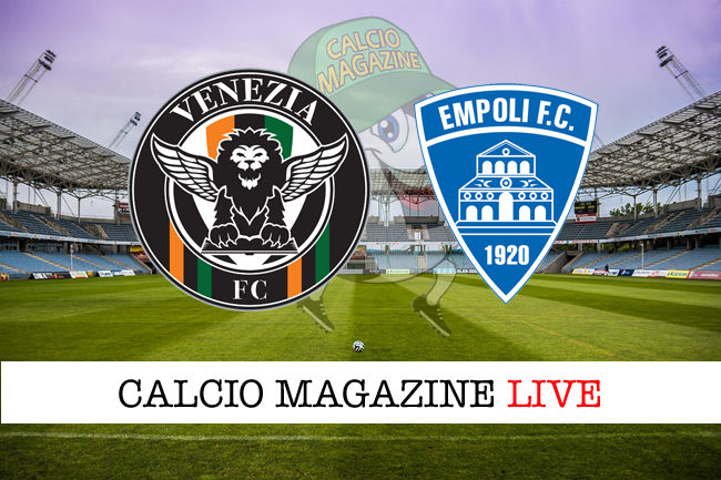 Venezia Empoli cronaca diretta live risultato in tempo reale