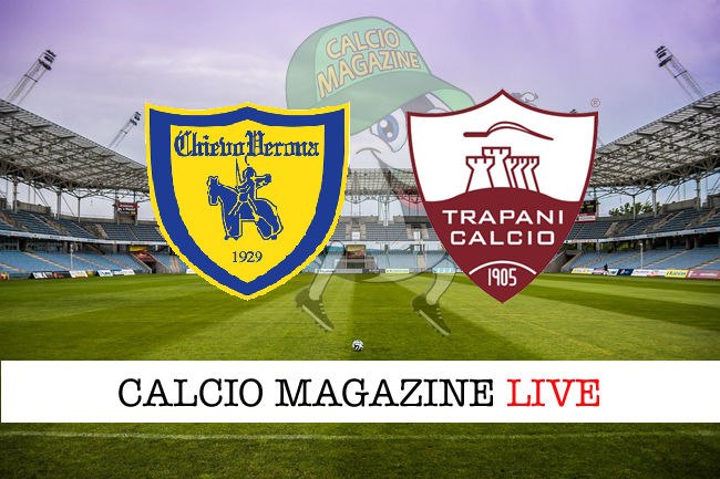 Chievo Trapani cronaca diretta live risultato in tempo reale