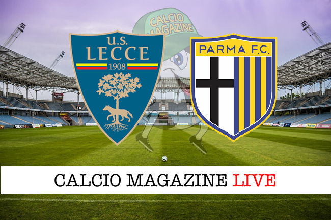 Lecce Parma cronaca diretta live risultato in tempo reale
