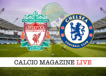 Liverpool Chelsea cronaca diretta live risultati in tempo reale