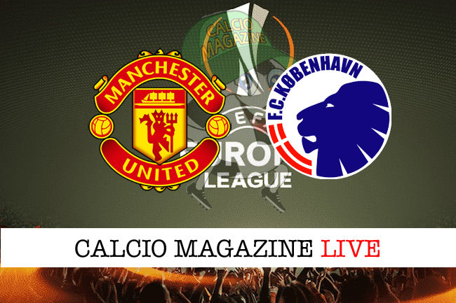 Manchester United Copenhagen cronaca diretta live risultato in tempo reale