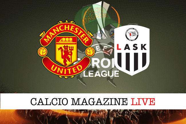 Manchester United Lask cronaca diretta live risultato in tempo reale