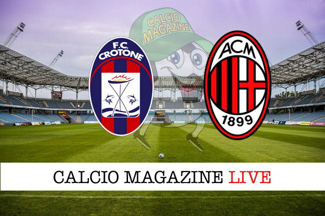 Crotone Milan cronaca diretta live risultato in tempo reale