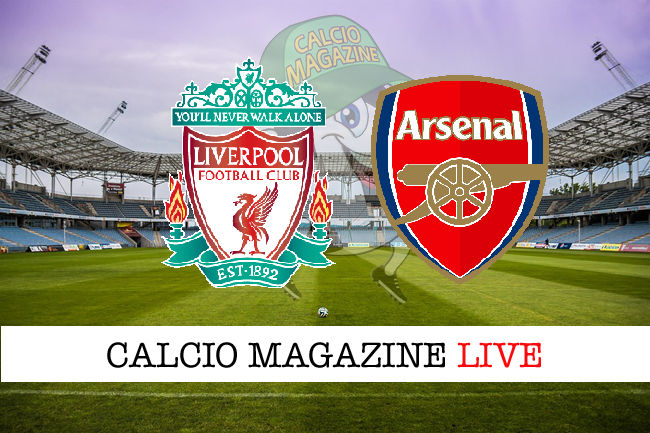 Liverpool Arsenal cronaca diretta live risultato in tempo reale