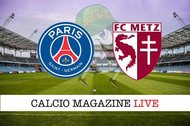 PSG Metz cronaca diretta live risultato in tempo reale