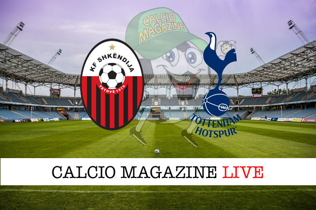 Shkendija Tottenham cronaca diretta live risultato in tempo reale