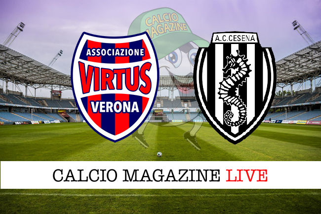 Virtus Verona Cesena cronaca diretta live risultato in tempo reale