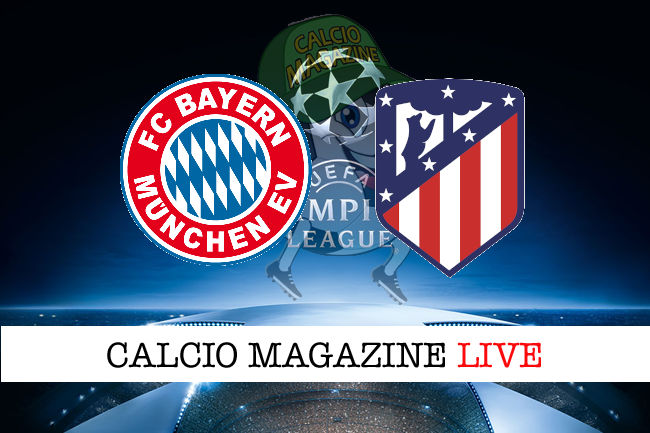 Bayern Monaco Atletico Madrid cronaca diretta live risultato in tempo reale