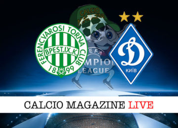 Ferencvarosi TC Dinamo Kiev cronaca diretta live risultato in tempo reale