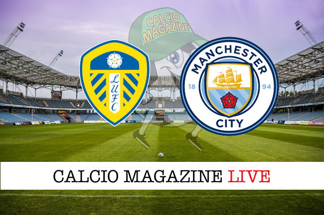 Leeds Manchester City cronaca diretta live risultato in tempo reale