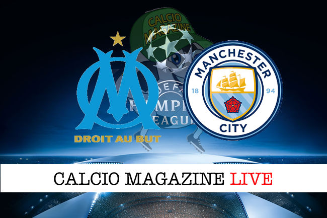 Marsiglia Manchester City cronaca diretta live risultato in tempo reale