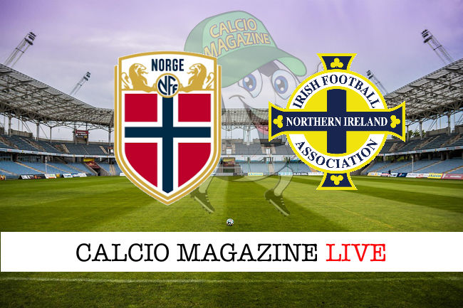 Norvegia Irlanda del Nord cronaca diretta live risultato in tempo reale