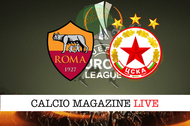 Roma CSKA Sofia cronaca diretta live risultato in tempo reale