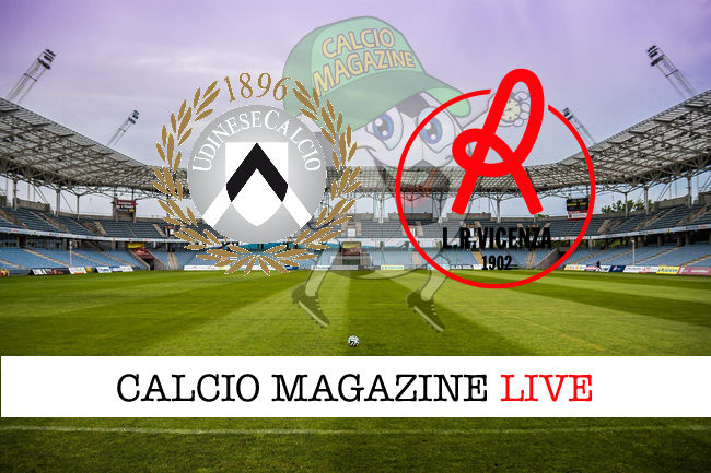 Udinese Vicenza cronaca diretta live risultato in tempo reale
