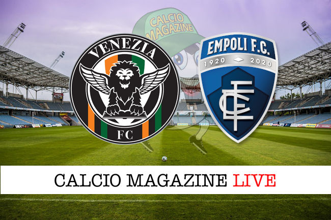 Venezia Empoli cronaca diretta live risultato in tempo reale