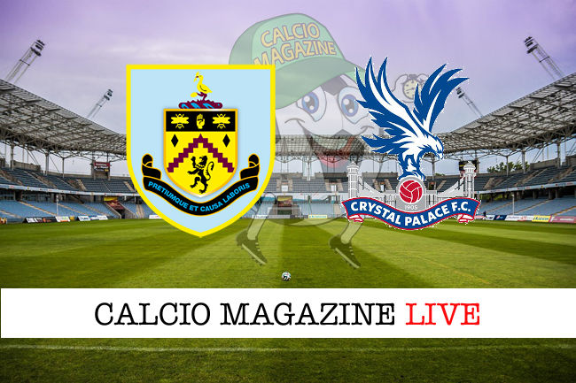 Burnley Crystal Palace cronaca diretta live risultato in tempo reale