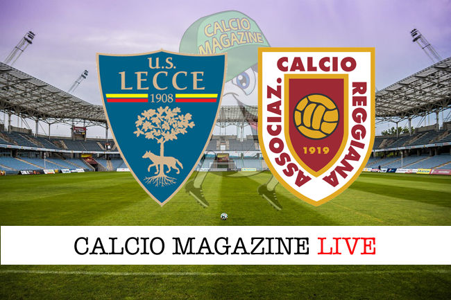 Lecce Reggiana cronaca diretta live risultato in tempo reale