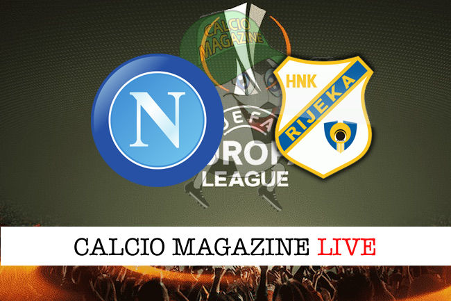 Napoli Rijeka cronaca diretta live risultato in tempo reale