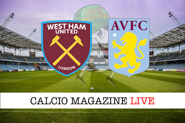 West Ham Aston Villa cronaca diretta live risultato in tempo reale